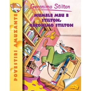 Numele meu e Stilton, Geronimo Stilton - Geronimo Stilton