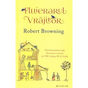 Fluierarul vrajitor - Robert Browning