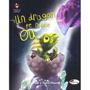 Un dragon pe nume Ou - Heidi Howarth, Daniel Howarth