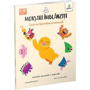 Monstri imblanziti. Activitati senzoriale si corporale - Lauren Stockly, Ellen Surrey
