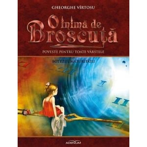 O inima de broscuta vol.4: Botezul maturitatii - Gheorghe Virtosu