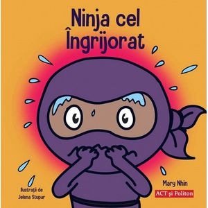Ninja cel ingrijorat - Mary Nhin, Jelena Stupar