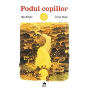 Podul copiilor - Max Bolliger, Stepan Zavrel
