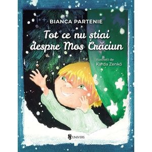 Tot ce nu stiai despre Mos Craciun - Bianca Partenie
