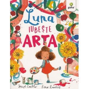 Luna iubeste arta - Joseph Coelho, Fiona Lumbers
