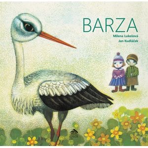 Barza - Milena Lukesova, Jan Kudlacek