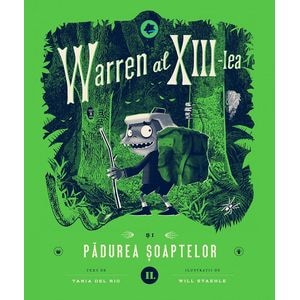 Warren al XIII-lea si Padurea Soaptelor. Vol.2 - Tania del Rio