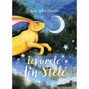Iepurele din stele - Ana-Iulia Glonin