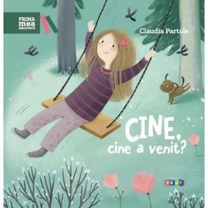 Cine, cine a venit? - Claudia Partole