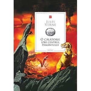 O calatorie spre centrul pamantului - Jules Verne