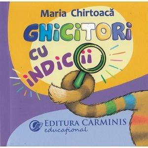Ghicitori cu indicii - Maria Chirtoaca