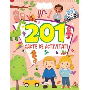 201 carte de activitati 5 ani+