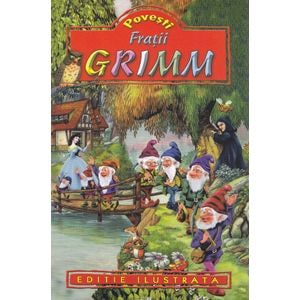 Povesti - Fratii Grimm
