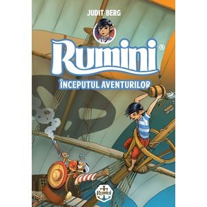 Rumini. Inceputul aventurilor - Judit Berg