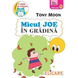 Micul Joe in gradina. Nivel 0 - Tony Moon