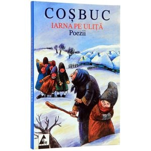 Iarna pe ulita - George Cosbuc