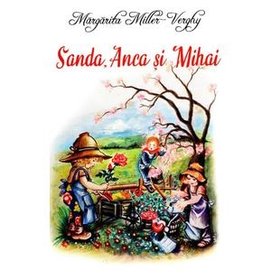 Sanda, Anca si Mihai - Margarita Miller-Verghy