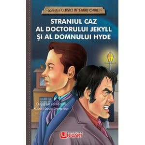 Straniul caz al doctorului Jekill si al domnului Hyde - Robert Louis Stevenson