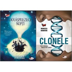 Pachet 12: Clonele + Douasprezece nopti - Rebecca Hanover, Andrew Zurcher