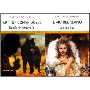 Pachet 4: Cainele din Baskerville + Adam si Eva - Arthur Conan Doyle, Liviu Rebreanu