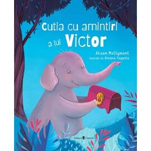 Cutia cu amintiri a lui Victor - Alisson McClymont, Alessia Coppola