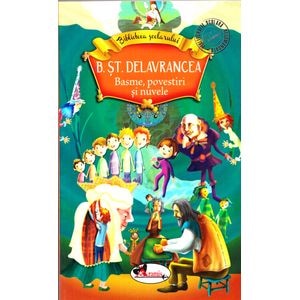 Basme, povestiri si nuvele - B. St. Delavrancea
