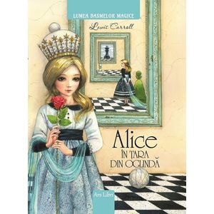 Alice in Tara din Oglinda - Lewis Carroll