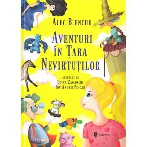 Aventuri in Tara Nevirtutilor - Alec Blenche