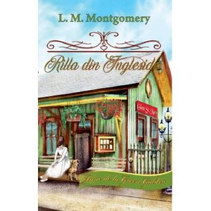Rilla din Ingleside. Seria Anne de la Green Gables Vol.8 - Lucy M. Montgomery