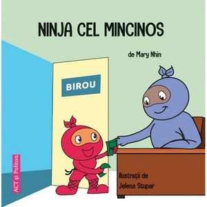 Ninja cel mincinos - Mary Nhin, Jelena Stupar