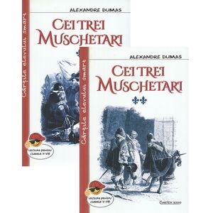 Cei trei muschetari Vol.1+2 - Alexandre Dumas