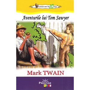 Aventurile lui Tom Sawyer - Mark Twain