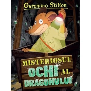 Misteriosul ochi al dragonului - Geronimo Stilton