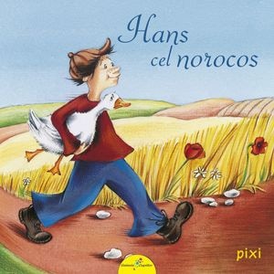 Hans cel norocos - Fratii Grimm, Nelle Banser