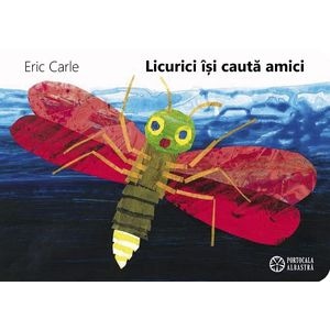 Licurici isi cauta amici - Eric Carle
