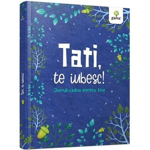 Tati, te iubesc! Jurnal-cadou pentru tine