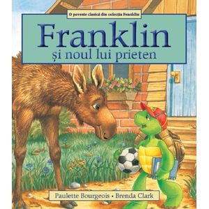 Franklin si noul lui prieten - Paulette Bourgeois, Brenda Clark