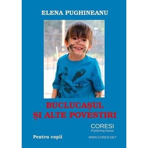 Buclucasul si alte povestiri - Elena Pughineanu