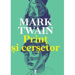 Print si cersetor - Mark Twain