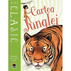 Mini Clasic. Cartea junglei - Rudyard Kipling, Ester Garcia Cortes