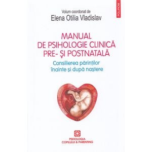 Manual de psihologie clinica pre- si postnatala - Elena Otilia Vladislav