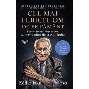 Cel mai fericit om de pe pamant - Eddie Jaku