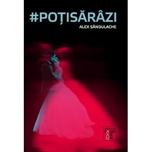 #potisarazi - Alex Sandulache