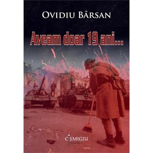 Aveam doar 19 ani - Ovidiu Barsan