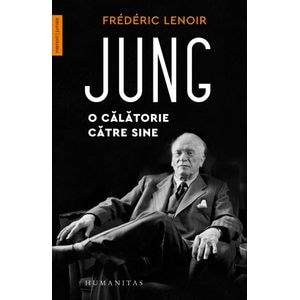 Jung, o calatorie catre sine - Frederic Lenoir