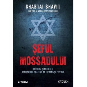 Seful Mossadului - Shabtai Shavit