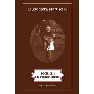 Iedutul cu copite aurite - Liubomera Marusciac