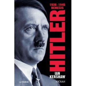 Hitler 1936-1945. Nemesis - Ian Kershaw