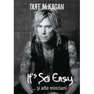 It's So Easy... si alte minciuni - Duff McKagan
