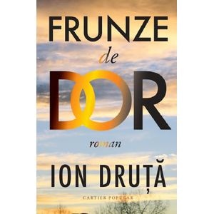 Frunze de dor - Ion Druta